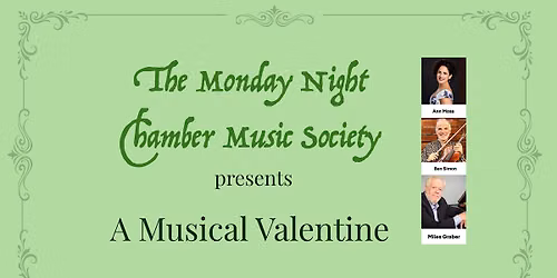 Monday Night Chamber Music Society - A Musical Valentine