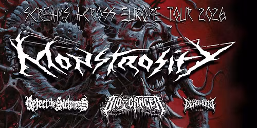 MONSTROSITY [USA] BIO-CANCER [GR] REJECT THE SICKNESS [BE] 