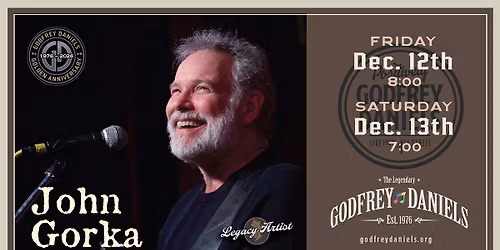 \u2022 SOLD OUT | WAITLIST OPEN \u2022 John Gorka \u2013 New Folk Pioneer with a Rich Baritone | Friday \u2022 8PM