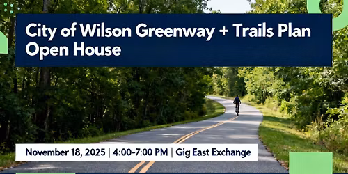 Wilson Greenway + Trails Plan Open House