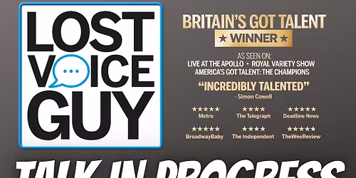 Lost Voice Guy - Talk In Progress - Newcastle