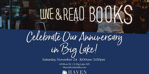 Haven Books Big Lake • 4th Anniversary + Small Business Saturday 🎈