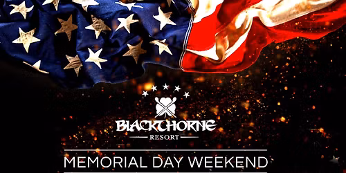 Blackthorne Resort's Memorial Day Weekend 2026