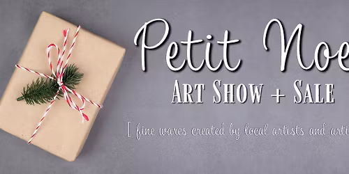 PETIT NOEL | ART SHOW & SALE