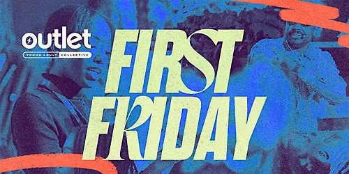 OUTLET  MAY FIRST FRIDAY