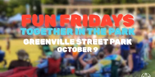 Fun Fridays: Greenville Street Park