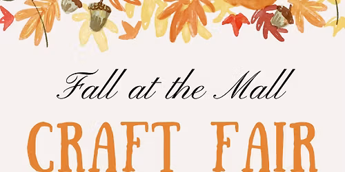 Fall at the Mall Craft Fair