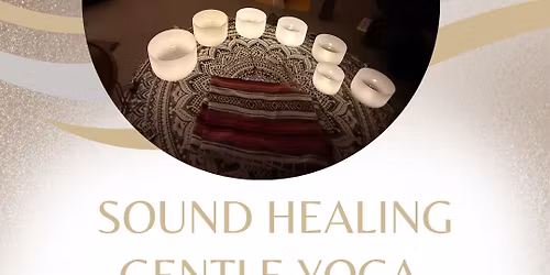 Gentle Yoga + Sound Healing