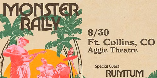 Monster Rally with special guest RUMTUM | Aggie Theatre 