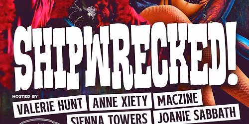 SHIPWRECKED! - A Night of Drag!