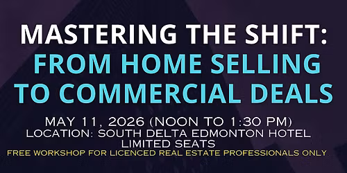 Back by Popular Demand : Residential\u2011to\u2011Commercial Real Estate Masterclass