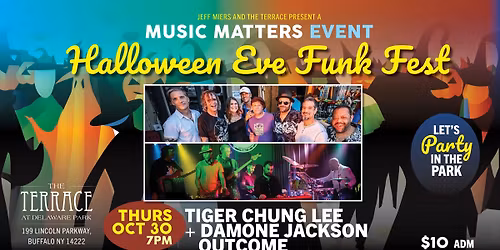 Music Matters Halloween Funk Fest: Tiger Chung Lee + The Damone Jackson Outcome