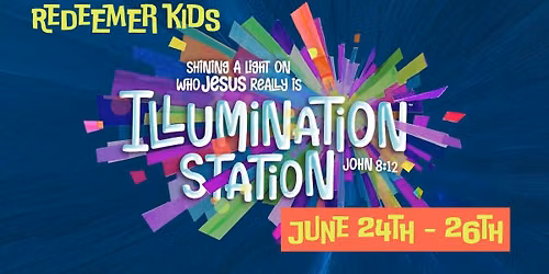 Summer VBS - Illumination Station