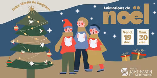 Animations de No\u00ebl \u00e0 Saint-Martin de Seignanx !