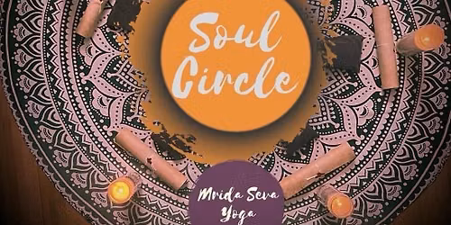 Soul Circle, a cOMmUNITY gathering of healing energy - Donation based, All are Welcome
