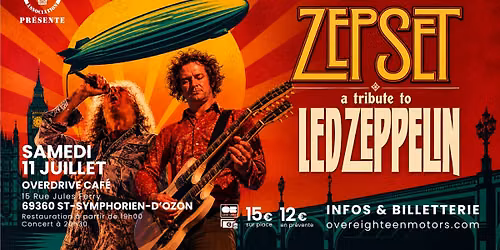 ZepSet Tribute Led Zeppelin | Overdrive Caf\u00e9 69360 St-Symphorien-d'Ozon