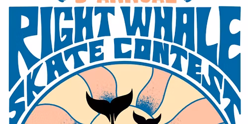 3rd annual Right Whale Festival Skate Contest