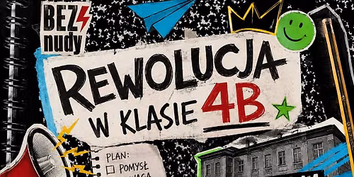 CASTING do Musicalu "REWOLUCJA W KLASIE 4B!"