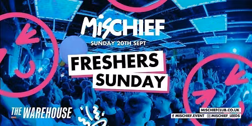 Mischief | Freshers Sunday