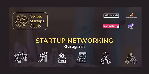 GLOBAL STARTUPS CLUB STARTUP NETWORKING Gurugram