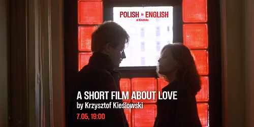\u201eA Short Film About Love\u201d (1988), by Krzysztof Kie\u015blowski | Polish in English at Kinoteka