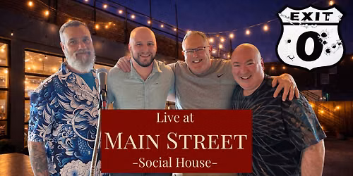 Exit Zero at Main Street Social House