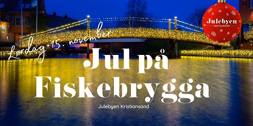 Jul p\u00e5 Fiskebrygga l\u00f8rdag 15. november