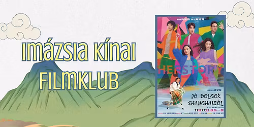 J\u00d3 DOLGOK SANGHAJB\u00d3L - Im\u00e1zsia K\u00ednai Filmklub