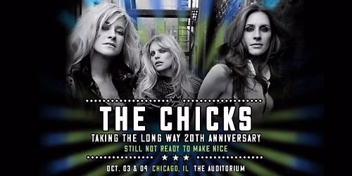 The Chicks - Taking The Long Way 20th Anniversary