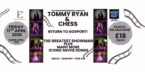 TOMMY RYAN & CHESS RETURNS AS THE GREATEST SHOWMAN! FRIDAY 17TH APRIL 2026
