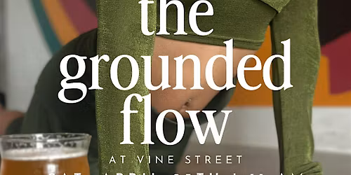 the grounded flow at Vine Street