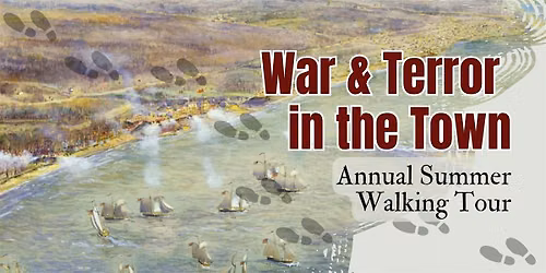 War & Terror in the Town: Annual Summer Walking Tour