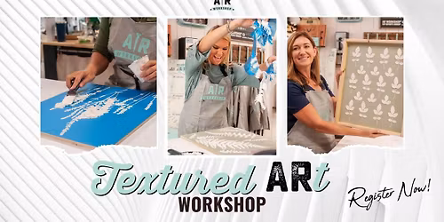 3 HOUR EXPERIENCE - TEXTURED ART FRAMED WORKSHOP
