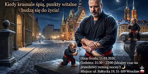 Late-Night Kyusho in Wroclaw