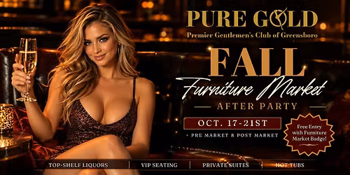 High Point Fall Furniture Market After Party @ Pure Gold | October 17\u201321