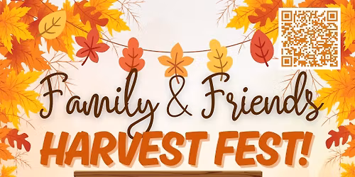 Family & Friends Harvest Fest