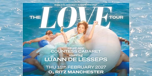 The Love Tour: An All-New Countess Cabaret Starring Luann de Lesseps
