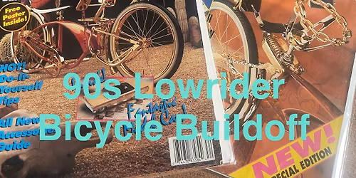 CenTex Bike Fest - 90\u2019s Lowrider Bicycle Build Off 