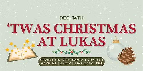 'Twas Christmas at Lukas Nursery! 2nd Annual Holiday Festival