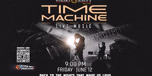 TIME MACHINE LIVE at Whisky John\u2019s Bar & Grill