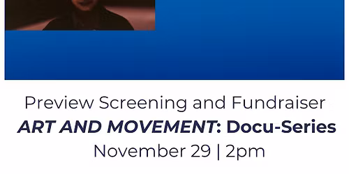 Art and Movement: Preview Screening and Fundraiser