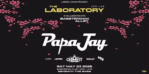PapaJay at The Laboratory: Zen Lab