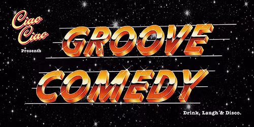 Groove Comedy!
