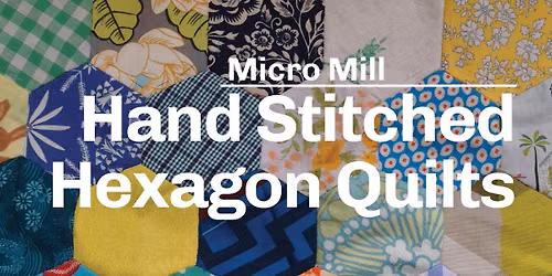 Hand Stitching Hexagon Quilts