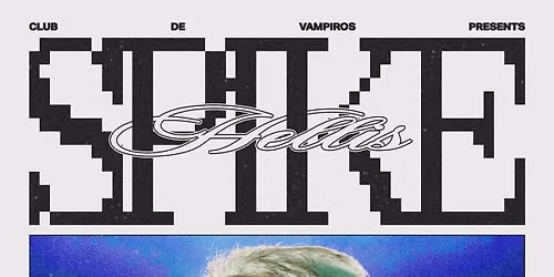 Club de Vampiros presents... Spike Hellis