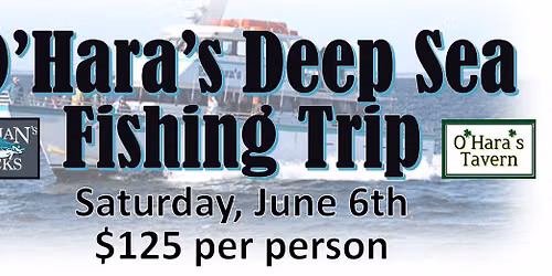 O'Hara's Deep Sea Fishing Trip
