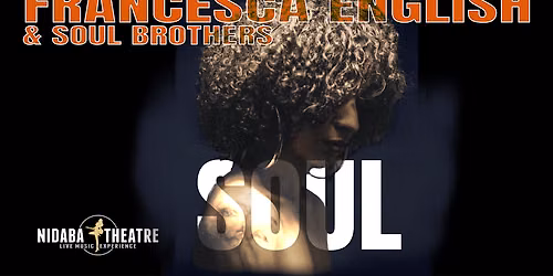 FRANCESCA ENGLISH & THE SOUL BROTHERS
