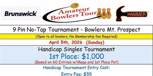 Bowlero Mt. Prospect, 9 Pin No-Tap, April 5 (Sun)