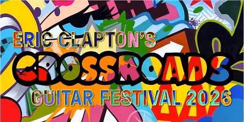 Eric Claptons Crossroads Guitar Festival