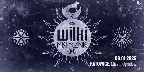 Wilki Mistycznie | 35-lecie zespo\u0142u | Katowice